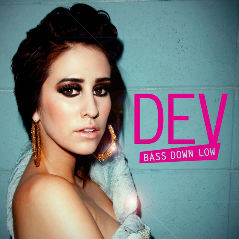 DEV "BASS DOWN LOW" VIDEO 2011